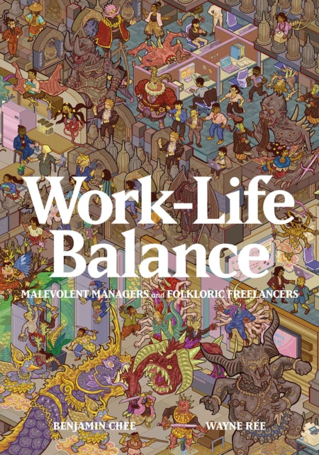 Work-Life Balance: Malevolent Managers and Folkloric Freelancers-9789811845598