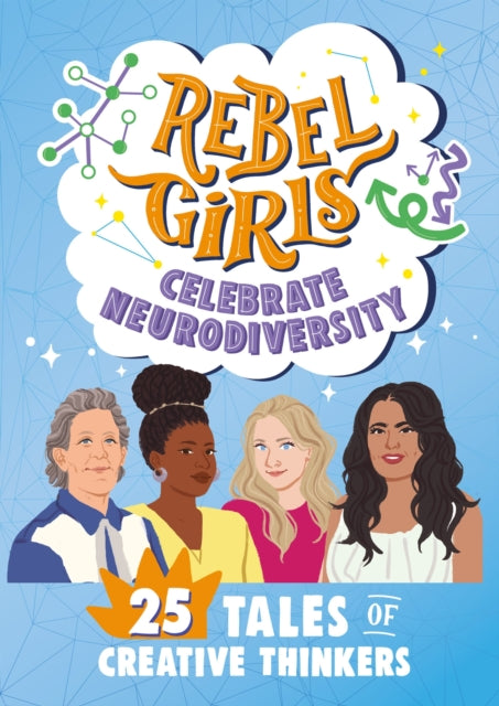 Rebel Girls Celebrate Neurodiversity : 25 Tales of Creative Thinkers-9798889641094