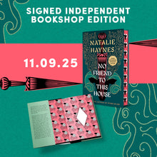 Cargar imagen en el visor de la galería, SIGNED SPRAYED EDGE EDITION No Friend to This House by  Natalie Haynes
