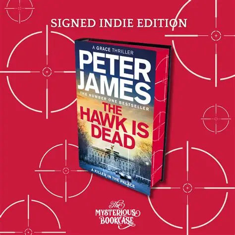 SIGNED LIMITED EDITION The Hawk Is Dead by Peter James,
