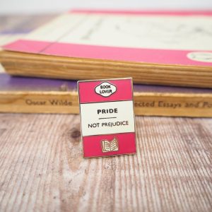 'Pride Not Prejudice' Enamel Pin Badge by Literary Emporium