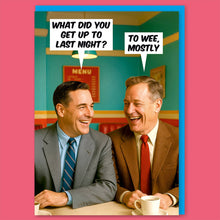 Cargar imagen en el visor de la galería, What did you get up to last night Greeting Card
