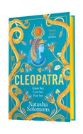SIGNED LIMITED EDTION WITH GOLD SPRAYED EDGE*: Cleopatra : The captivating, unmissable new retelling.by Natasha Solomons