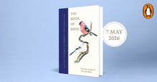 Cargar imagen en el visor de la galería, The Book of Birds : A Field Guide to Wonder and Loss by Robert Macfarlane and Jackie Morris  signed (by both authors) and indies exclusive edition with a limited-edition numbered print The Book Nook
