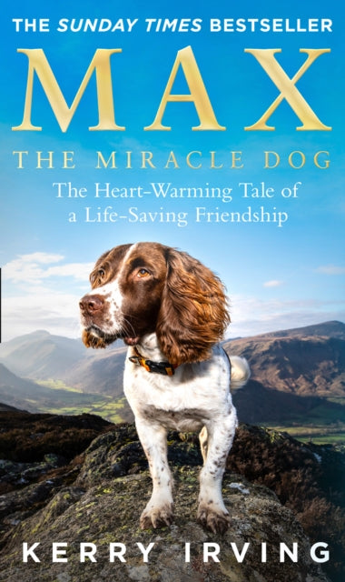 Max the Miracle Dog : The Heart-Warming Tale of a Life-Saving Friendship-9780008353520