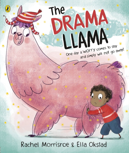 The Drama Llama : A story about soothing anxiety-9780241453001