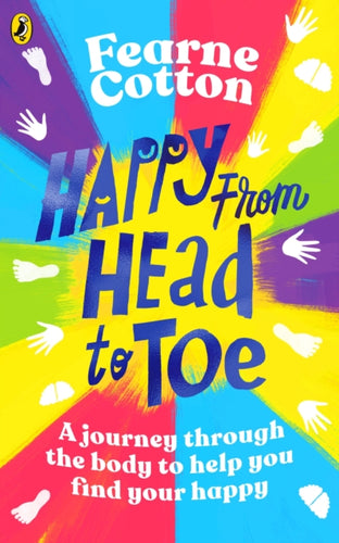 Happy From Head to Toe : A journey through the body to help you find your happy-9780241466711