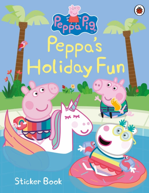 Peppa Pig: Peppa's Holiday Fun Sticker Book-9780241476581