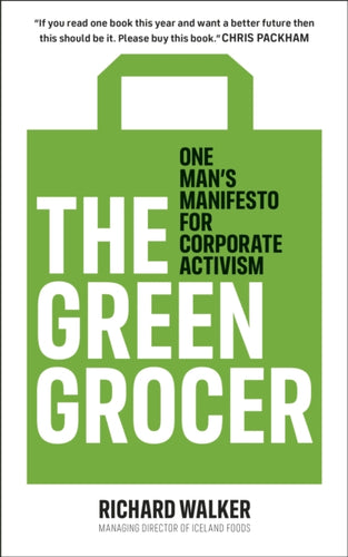 The Green Grocer : One man's manifesto for corporate activism-9780241492239