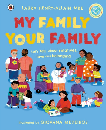 My Family, Your Family : Let's talk about relatives, love and belonging-9780241610480
