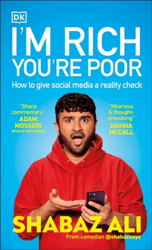 I'm Rich, You're Poor : How to Give Social Media a Reality Check-9780241689325