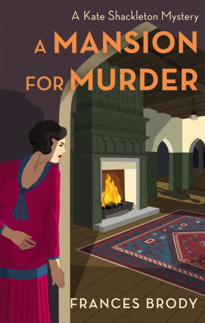 A Mansion for Murder : Book 13 in the Kate Shackleton mysteries-9780349431970