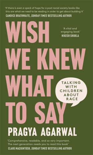 Wish We Knew What to Say : Talking with Children About Race-9780349702056