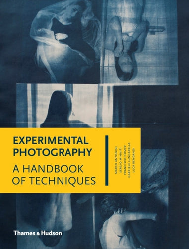 Experimental Photography : A Handbook of Techniques-9780500544372
