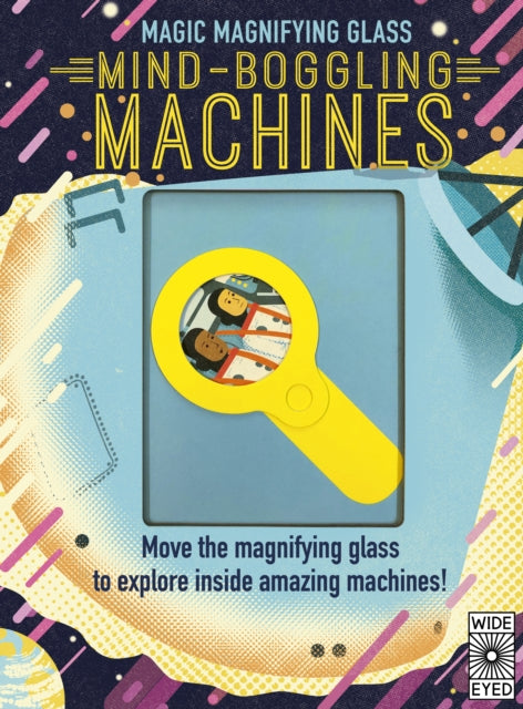 Magic Magnifying Glass: Mind-Boggling Machines-9780711267695