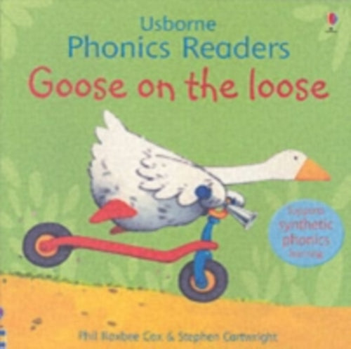 Goose On The Loose Phonics Reader-9780746077207