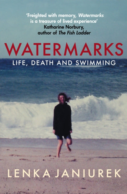 Watermarks : Life, Death and Swimming-9780749025069