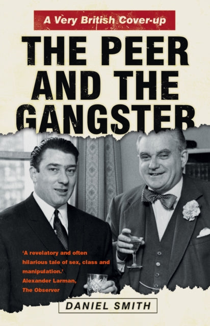 Peer and the Gangster: A Very British Cover-up-9780750997522