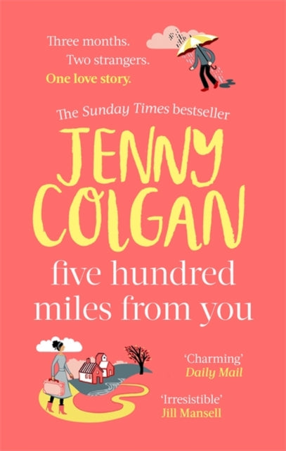 Five Hundred Miles From You : the most joyful, life-affirming novel of the year-9780751572025