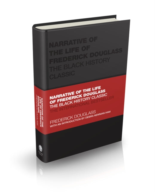 Narrative of the Life of Frederick Douglass : The Black History Classic-9780857089106