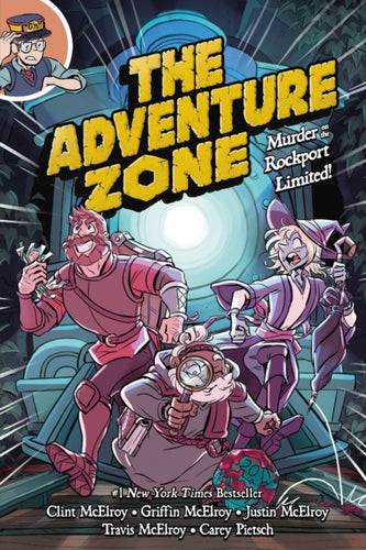 The Adventure Zone: Murder on the Rockport Limited!-9781250153715