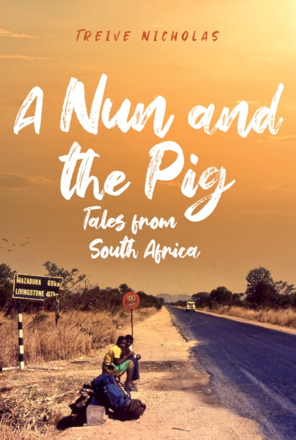 A Nun and the Pig: Tales from South Africa-9781398106772