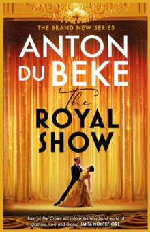 The Royal Show : by Anton Du Beke SIGNED COPY