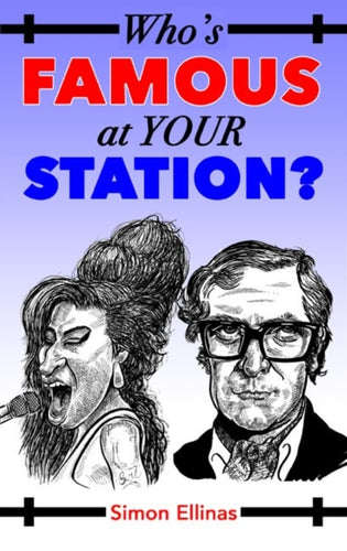 Who's FAMOUS at your STATION?-9781399929479