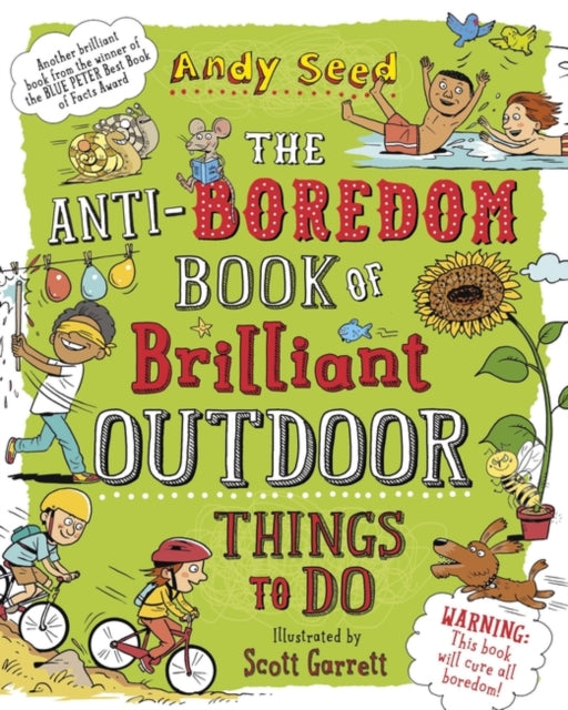 The Anti-boredom Book of Brilliant Outdoor Things To Do-9781408870099