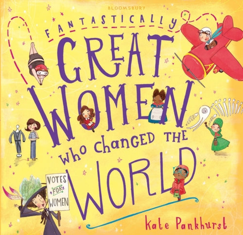 Fantastically Great Women Who Changed The World : Gift Edition-9781408894408