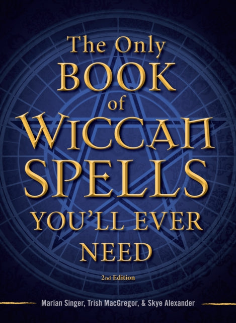 The Only Book of Wiccan Spells You'll Ever Need-9781440542756