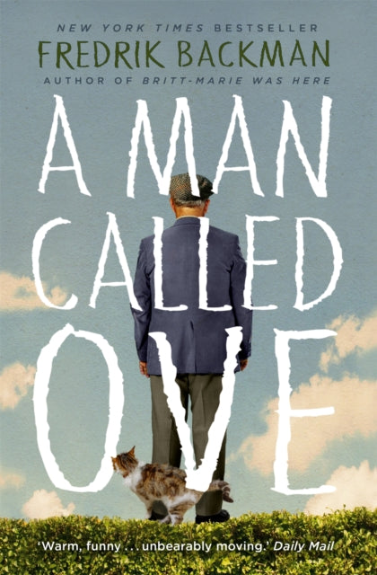 A Man Called Ove : The life-affirming bestseller that will brighten your day-9781444775815
