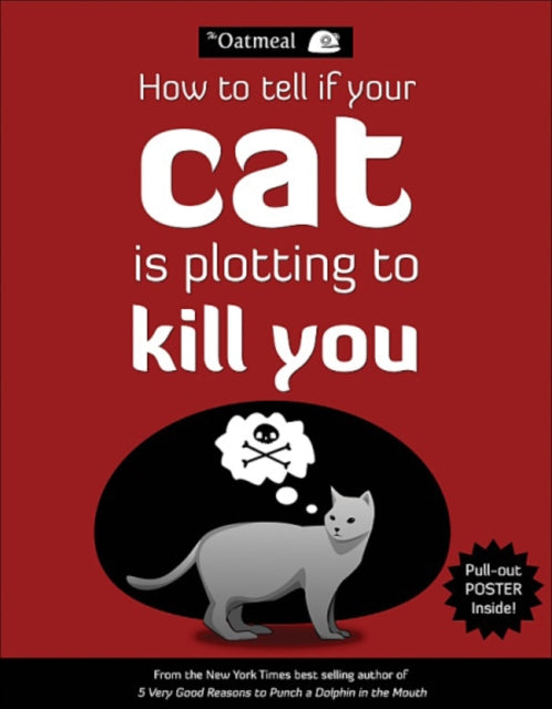 How to Tell If Your Cat Is Plotting to Kill You : 2-9781449410247