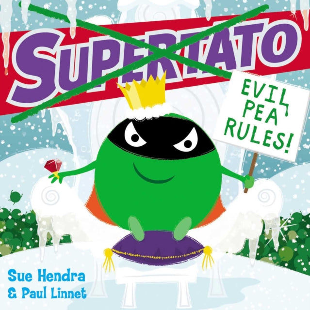 Supertato: Evil Pea Rules : A Supertato Adventure!-9781471144066