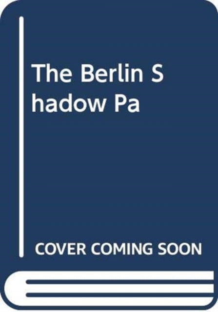The Berlin Shadow-9781471167300