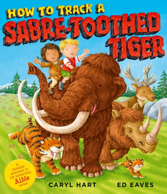 How to Track a Sabre-Toothed Tiger-9781471189593