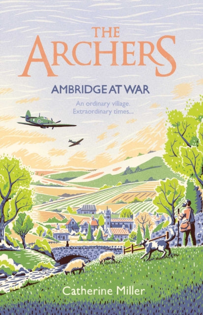 The Archers: Ambridge At War-9781471195501
