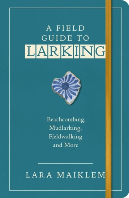 A Field Guide to Larking-9781526634214