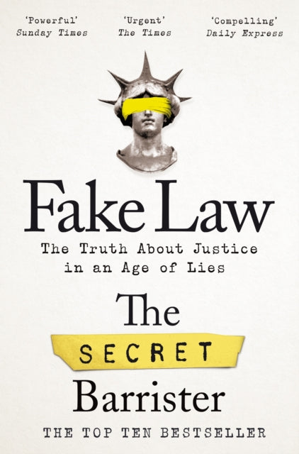 Fake Law : The Truth About Justice in an Age of Lies-9781529009989