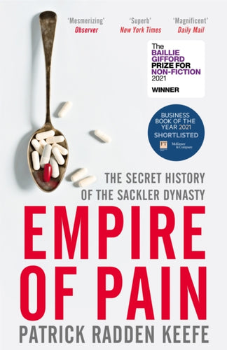 Empire of Pain : The Secret History of the Sackler Dynasty-9781529063103