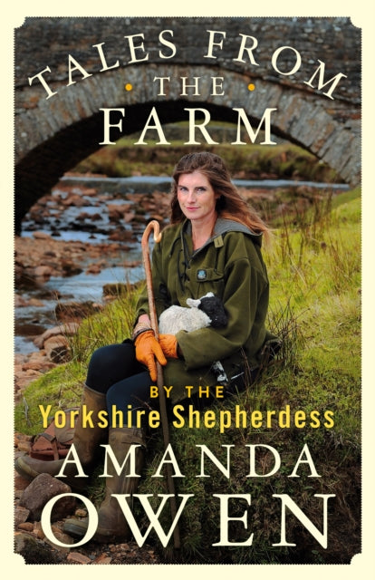 Tales From the Farm by the Yorkshire Shepherdess-9781529074758