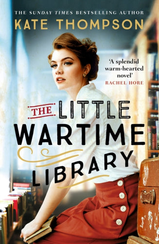 The Little Wartime Library : A gripping, heart-wrenching WW2 page-turner based on real events-9781529348743