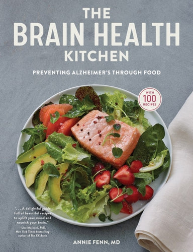 The Brain Health Kitchen : Preventing Alzheimer's Through Food-9781648290367