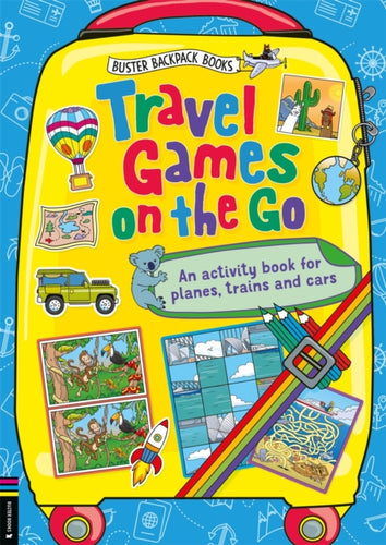 Travel Games on the Go : An Activity Book for Planes, Trains and Cars-9781780557144
