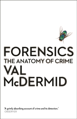 Forensics : The Anatomy of Crime-9781781251706