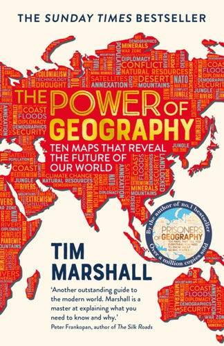 The Power of Geography : Ten Maps That Reveal the Future of Our World-9781783966028