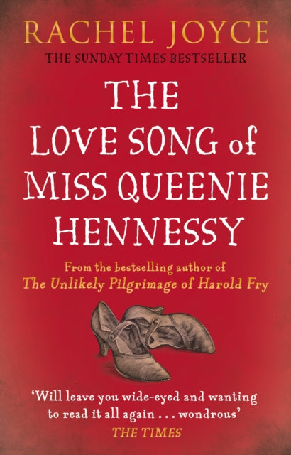 The Love Song of Miss Queenie Hennessy : Or the letter that was never sent to Harold Fry-9781784160302