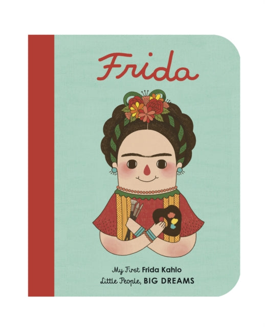 Frida Kahlo : My First Frida Kahlo Volume 2-9781786032485