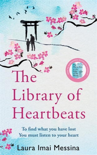 The Library of Heartbeats : A sweeping, heart-rending Japanese-set novel from the author of The Phone Box at the Edge of the World-9781786583116