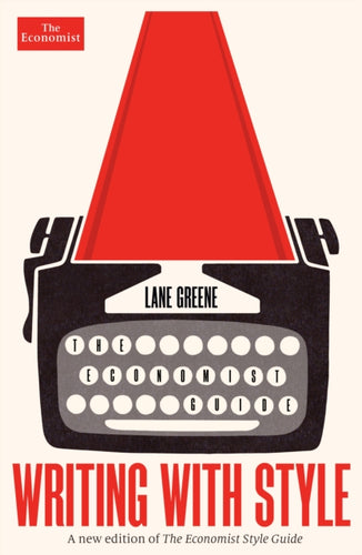 Writing with Style : The Economist Guide-9781800810068